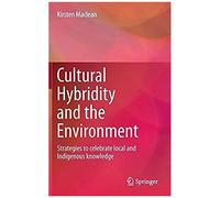 Cultural Hybridity And The Environment