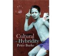 Cultural Hybridity by Burke & Peter Emmanuel College & Cambridge Peter Burke (Auteur)