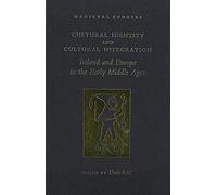 Cultural Identity And Cultural Integration: Ireland And Europe In The Early Middle Ages