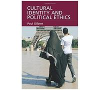 Cultural Identity And Political Ethics