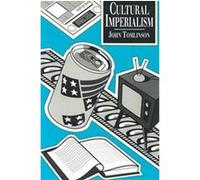 Cultural Imperialism John Tomlinson (Auteur)