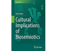 Cultural Implications of Biosemiotics