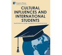 Cultural Influences and International Students: Understanding Academic Experiences in US Higher Education