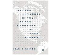 Cultural Influences On Public-Private Partnerships In Global Governance