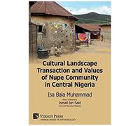 Cultural Landscape Transaction And Values Of Nupe Community In Central Nigeria