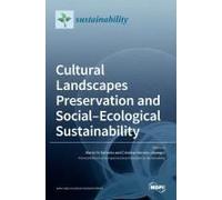 Cultural Landscapes Preservation And Social-Ecological Sustainability
