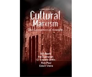 CULTURAL MARXISM - The Corruption of America