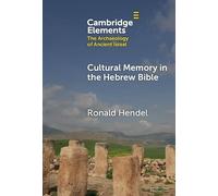 Cultural Memory in the Hebrew Bible: Genesis to Kings