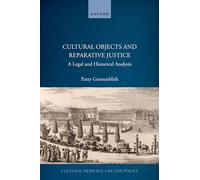 Cultural Objects and Reparative Justice: A Legal and Historical Analysis