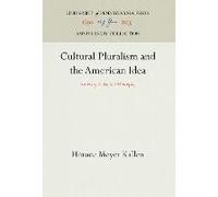 Cultural Pluralism And The American Idea