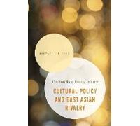 Cultural Policy And East Asian Rivalry