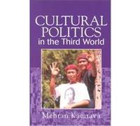 Cultural Politics in the Third World Mehran Kamrava (Auteur)