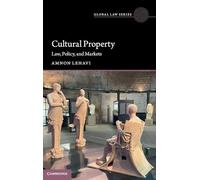 Cultural Property: Law, Policy, and Markets