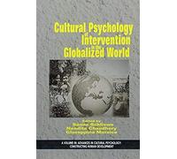 Cultural Psychology Of Intervention In The Globalized World
