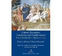 Cultural Reception, Translation And Transformation From Medieval To Modern Italy