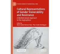 Cultural Representations Of Gender Vulnerability And Resistance