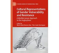 Cultural Representations Of Gender Vulnerability And Resistance