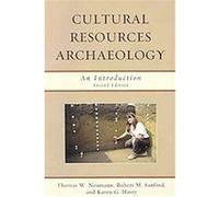 Cultural Resources Archaeology Karen Harry, Robert Sanford, Thomas Neumann (Auteur)