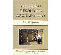 Cultural Resources Archaeology Karen Harry, Robert Sanford, Thomas Neumann (Auteur)