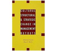 Cultural, Structural And Strategic Change In Management Buyouts
