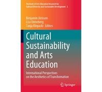 Cultural Sustainability And Arts Education