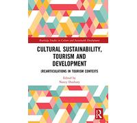 Cultural Sustainability, Tourism and Development
