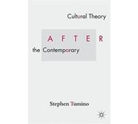 Cultural Theory After the Contemporary Tumino, Stephen (Auteur)