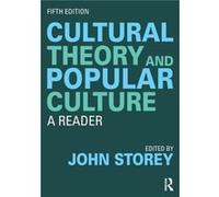 Cultural Theory And Popular Culture