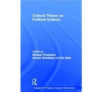 Cultural Theory as Political Science by Gunnar Grendstad