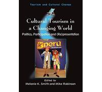 Cultural Tourism In A Changing World
