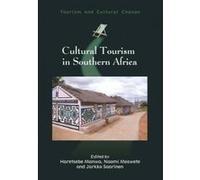 Cultural Tourism in Southern Africa - [Version Originale] Haretsebe Manwa, Jarkko Saarinen, Naomi Moswete, (Auteur)