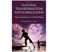 Cultural Transformations And Globalization