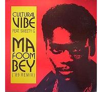CULTURAL VIBE - Ma foom bey ('89 Remix, Feat. Glenn 'Sweety G' Toby) [Import]