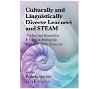 Culturally And Linguistically Diverse Learners And Steam