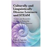 Culturally And Linguistically Diverse Learners And Steam