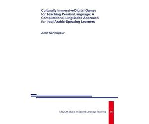 Culturally Immersive Digital Games for Teaching Persian Language: A Computational Linguistics Approach for Iraqi Arabic-Speaking Learners