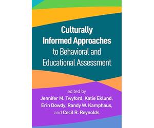 Culturally Informed Approaches to Behavioral and Educational Assessment