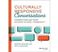 Culturally Responsive Conversations by Seth Education for Envoys Leighton Seth Education for Envoys Leighton (Auteur)