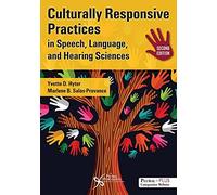 Culturally Responsive Practices In Speech, Language, And Hearing Sciences, Second Edition