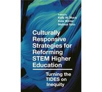 Culturally Responsive Strategies for Reforming STEM Higher Education Culturally Responsive Strategies for Reforming STEM Higher Education (Auteur)
