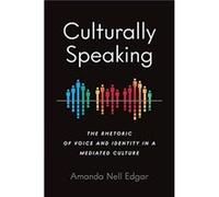 Culturally Speaking by Amanda Nell Edgar Amanda Nell Edgar (Auteur)