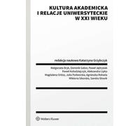 Culture académique et relations universitaires au 21e siècle Travail collectif (Buch auf Polnisch)