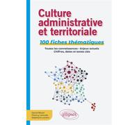 Culture administrative et territoriale 100 fiches thématiques - David Bioret - Ellipses - broché - Scolaire / Universitaire
