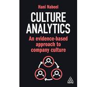 Culture Analytics: An Evidence-Based Approach to Company Culture