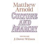 Culture and Anarchy Matthew Arnold (Auteur)