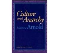 Culture and Anarchy, Rethinking the Western Tradition Series Matthew Arnold (Auteur)