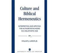 Culture And Biblical Hermeneutics