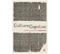 Culture And Cognition: Evolutionary Perspectives