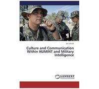 Culture And Communication Within Humint And Military Intelligence