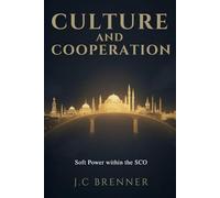Culture and Cooperation Soft Power within the SCO